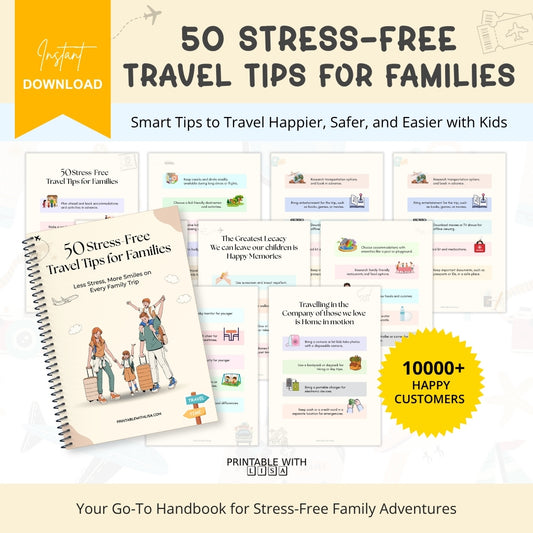 50 Stress-Free Travel Tips for Families – Your Calm & Happy Trip Companion