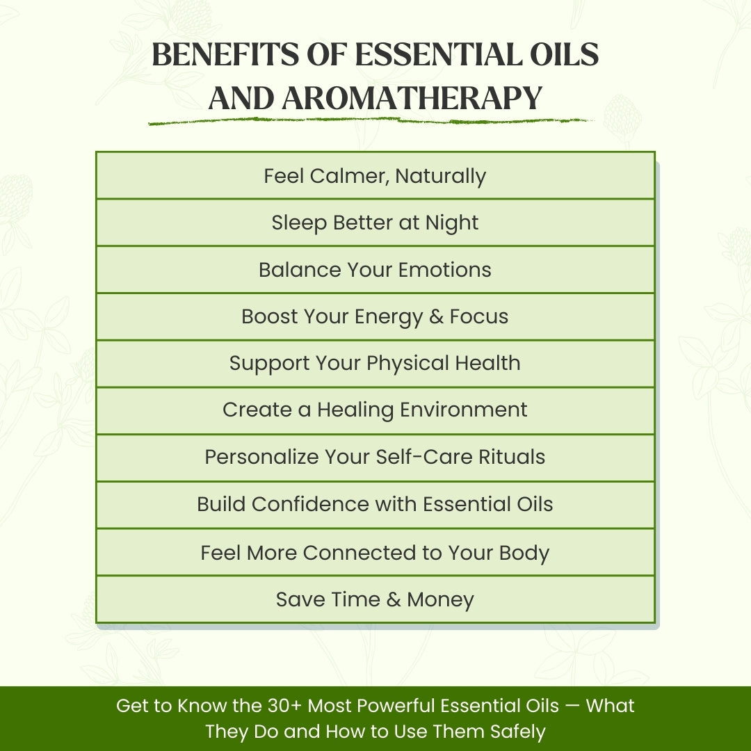 The Essential Oils & Aromatherapy Guide (61+ Pages) - The Ultimate Healing Toolkit for Calm, Clarity & Natural Wellness